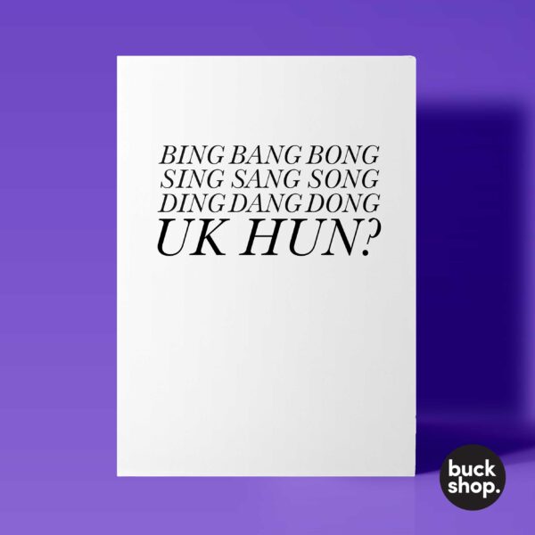 Bing Bang Bong, UK Hun? - RuPaul's Drag Race UK inspired Greeting Card, Birthday Card