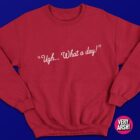 Ugh... What A Day! Sweater - Red