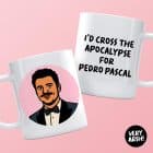 Funny Pedro Pascal celebrity mug personalised with name or text - pop culture gift